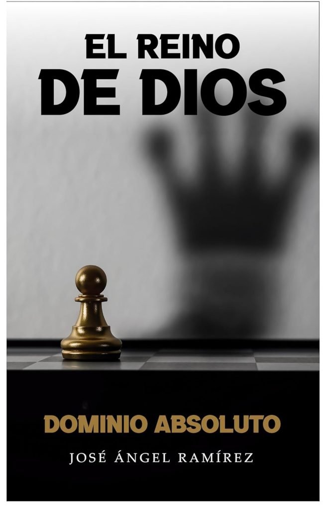 Reseña: El Reino de Dios: Dominio Absoluto